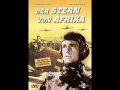 Stern von afrika titelmusik  star of africa movie theme