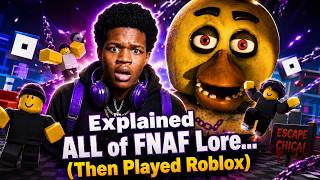 An ASIAN Explained ALL of FNAF Lore...(Then We Played Roblox)