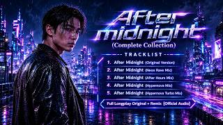 After Midnight (Complete Collection) - EEEERBLE | Full Longplay Original + Remix [Official Audio]