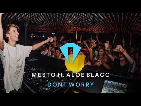 Mesto - Don't Worry (feat. Aloe Blacc)