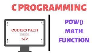 LECTURE 7.8 - POW() MATH FUNCTION IN C|TO FIND POWER OF A NUMBER
