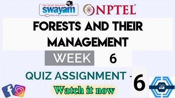 Forests And Their Management Week 6 Quiz Answer Solution 2024 | NPTEL 2024 | SWAYAM