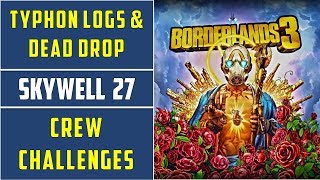 Skywell 27: Typhon logs &  Typhon dead drop Locations | Borderlands 3