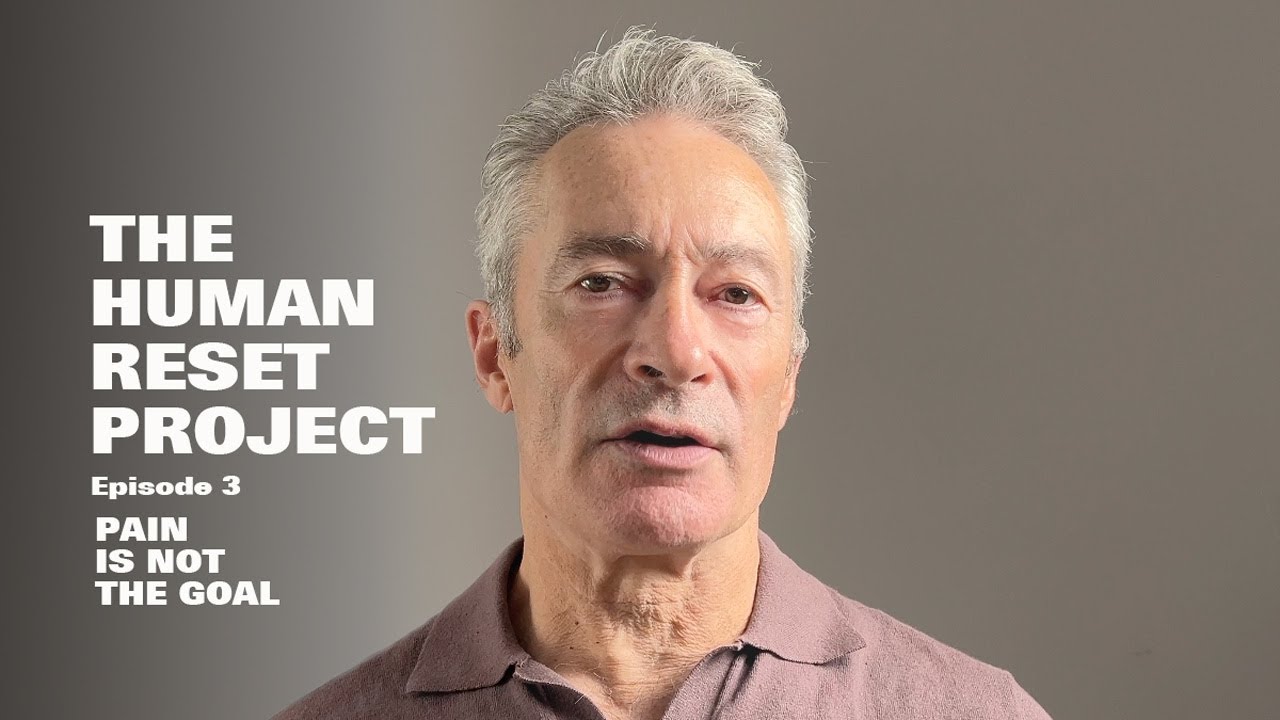 EPISODE 3 — Getting Out of Pain Is Not the Goal | The Human Reset Project — Remastered Audio + Logo