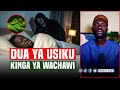 DUA HII UKISOMA USIKU HAUPATWI NA MABAYA MAJINI WALA UCHAWI
