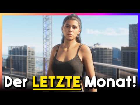 GTA 6 - Der LETZTE Monat bis Release! | Was passiert noch?