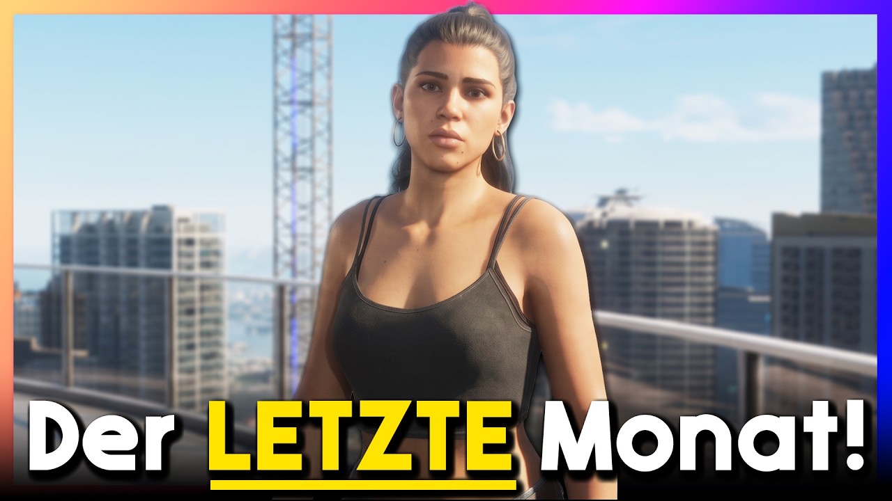 GTA 6 - Der LETZTE Monat bis Release! | Was passiert noch?