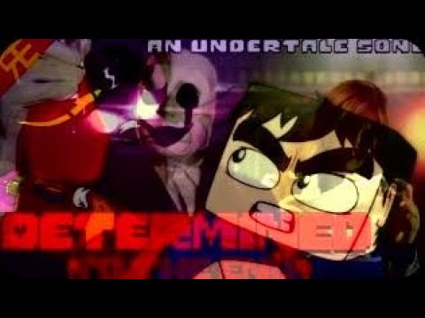Undertale Song Breaking By Wantaways - Determined To The End & ♫ Epic Minequest  ♫ | RaveDj