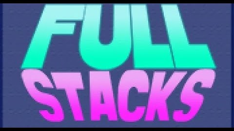 Full Stack Walkthrough