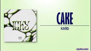 KARD – Cake [Rom|Eng Lyric]