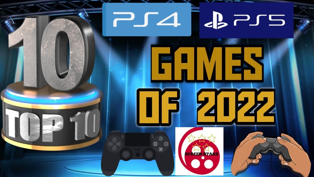 Top Ten PlayStation Games of 2022 - YouTube