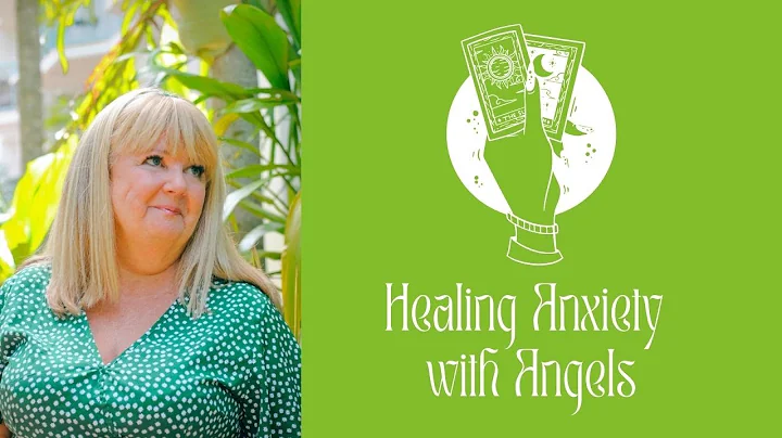 Healing Anxiety with Angels