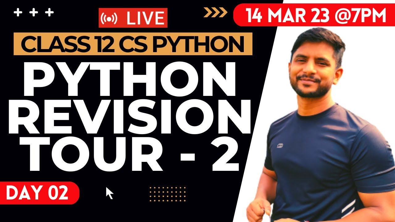 Free Live Class | Day 01 | Python Class 12 | Python Revision Tour 2 ...
