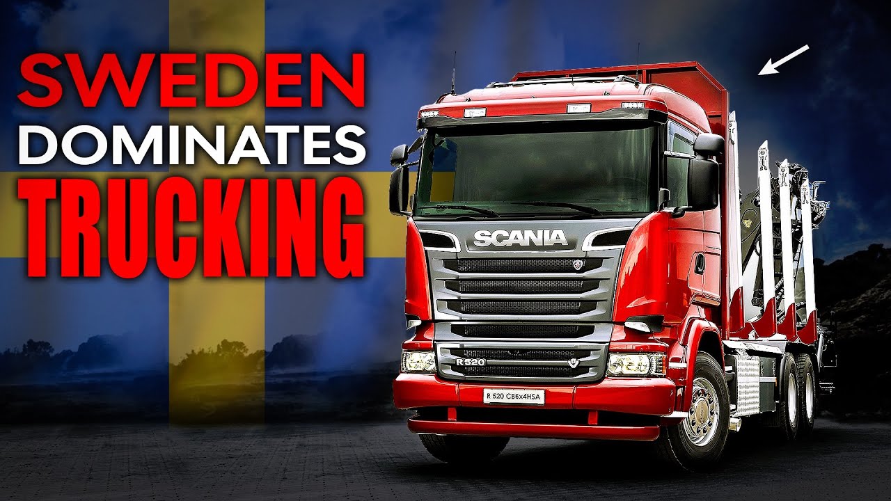 Why Sweden Dominates Trucking!