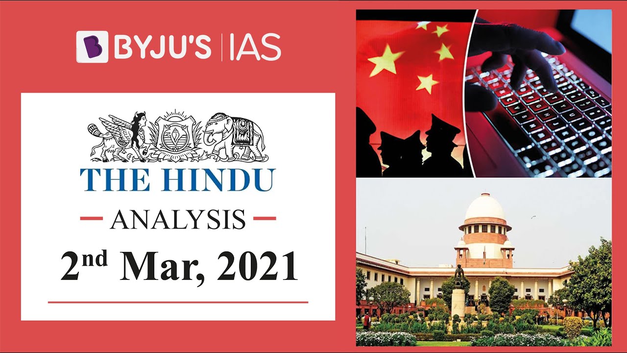 'The Hindu' Analysis for 2nd March, 2021. (Current Affairs for UPSC/IAS)