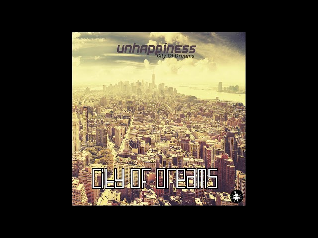 Unhappiness - City Of Dreams