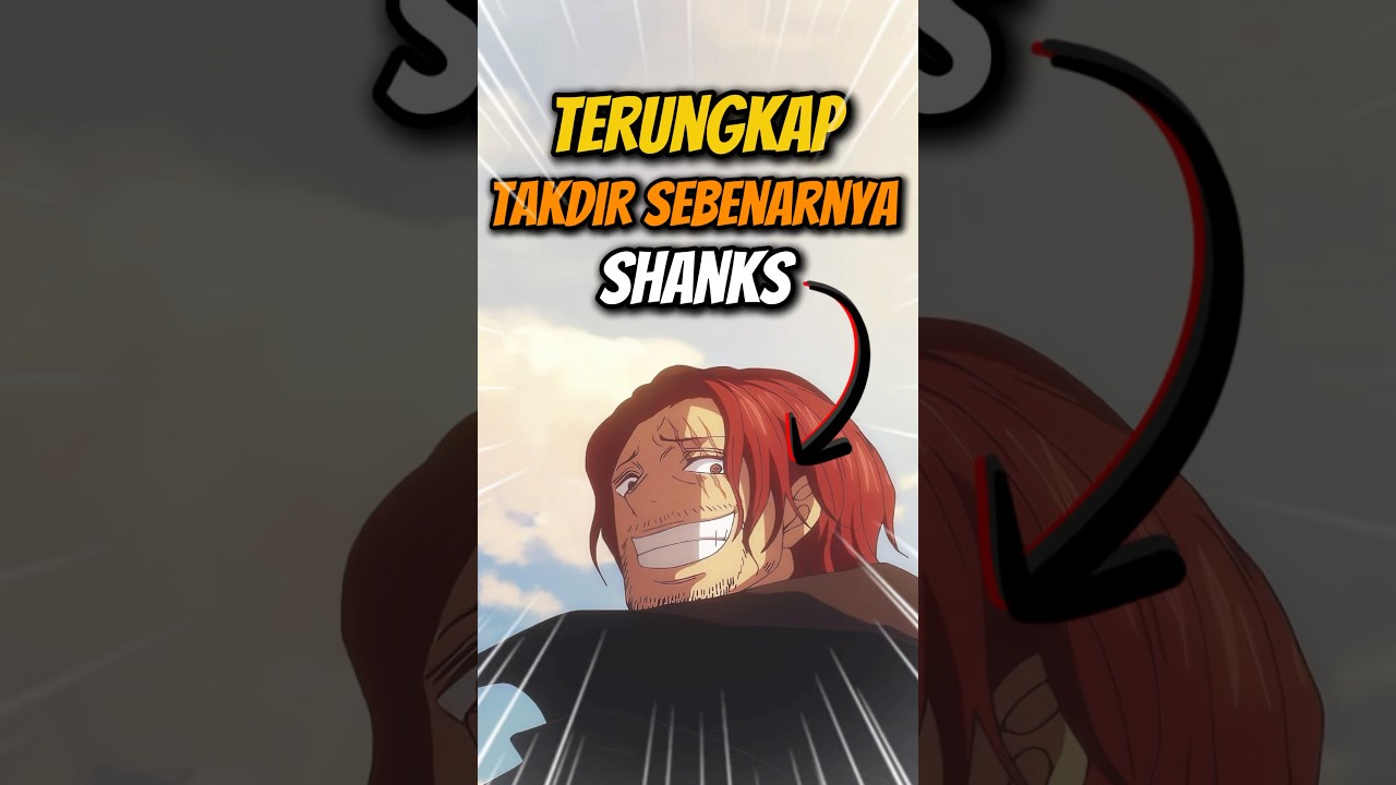 Shanks anak yang ditakdirkan🤔🤔 