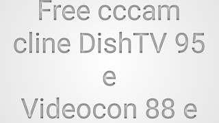 1 years Free cccam cline 2023 | 30 days free cccam cline Today | Videocon 88 e | Airtel 108 e