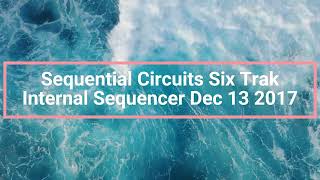  Sequential Circuits Six Trak Internal Sequencer Dec 13 2017