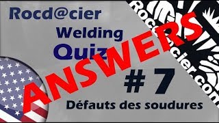 [ANSWERS] Welding Test Quiz # 7 - Welding imperfections