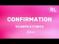 Yo Maps ft Iyanya - Confirmation (Lyrics)