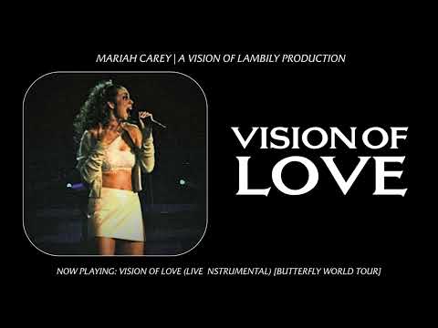 Mariah Carey - Vision of Love (Live Instrumental) [Butterfly World Tour - Remaster]