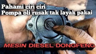 Characteristics of an unusable oil pump causing damage to the Krinsaft, Dongfeng diesel engine