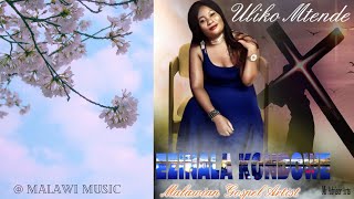 EZINALA KONDOWE ULIKO MTENDE MALAWI  GOSPEL AUDIO MUSIC.