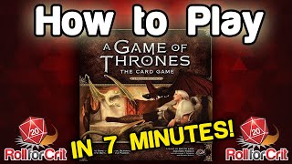 How to Play A Game of Thrones: The Card Game | Roll For Crit