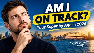 Are You Actually On Track for Retirement Your Super by Age in 2026