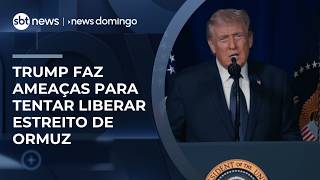Trump ameaça atacar usinas de energia e pontes do Irã caso Ormuz não seja reaberto | #NewsDomingo