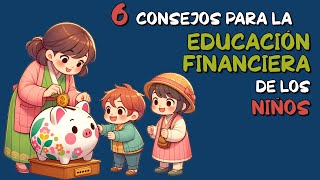 6 Consejos para la EDUCACIÓN FINANCIERA de los niños by Sapiencia práctica 5,141 views 2 months ago 7 minutes, 11 seconds