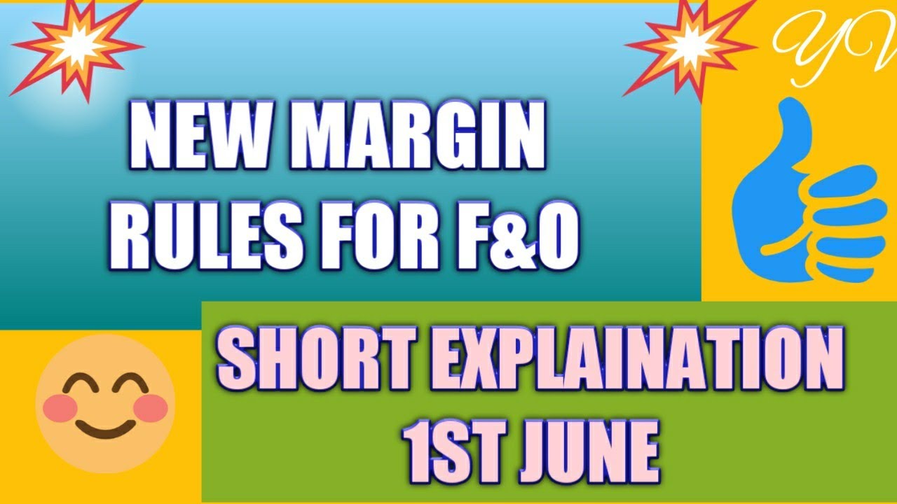 new-margin-rules-for-f-o-benifit-to-retailer-investors-1st-june-20