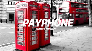 Payphone - Maroon 5 Ft. Wiz Khalifa (Lyrics)