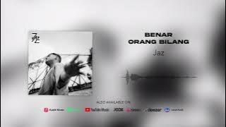 Jaz - Benar Orang Bilang