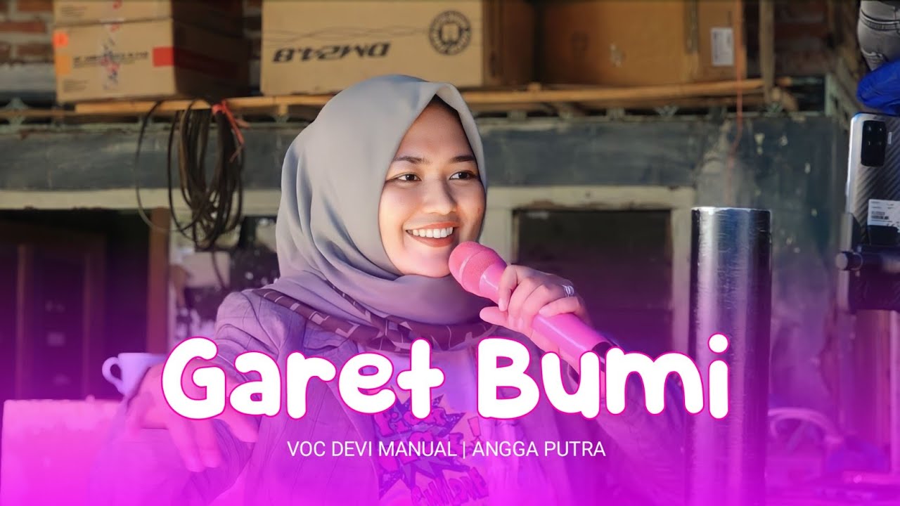 GARET BUMI VOC DEVI MANUAL | SINGA DANGDUT ANGGA PUTRA | 21 JANUARI 2024