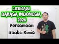 INDONESIAN LANGUAGE LITERACY 2026 CHEMISTRY BASIC CONCEPTS OF CHEMICAL REACTION EQUATIONS U 