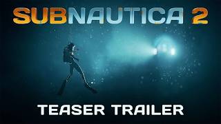 Subnautica 2 - Official Teaser Trailer