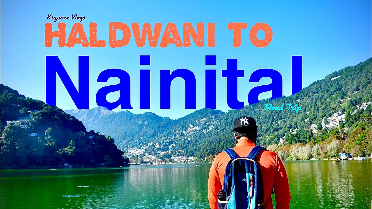Haldwani to Nainital Vlog 4 Exploring Uttarakhand Road Trip