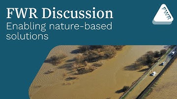 FWR Discussion: Enabling nature-based solutions
