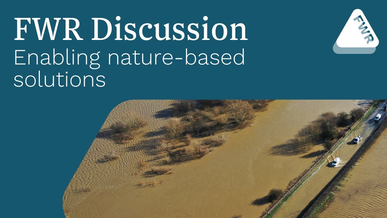 FWR Discussion: Enabling nature-based solutions - YouTube