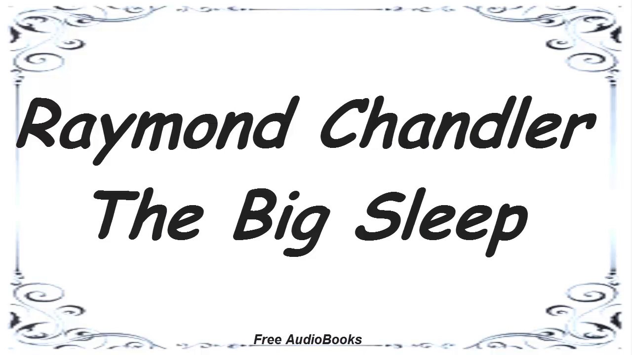Raymond Chandler, The Big Sleep, Literature, Summary, Literary analysis ...