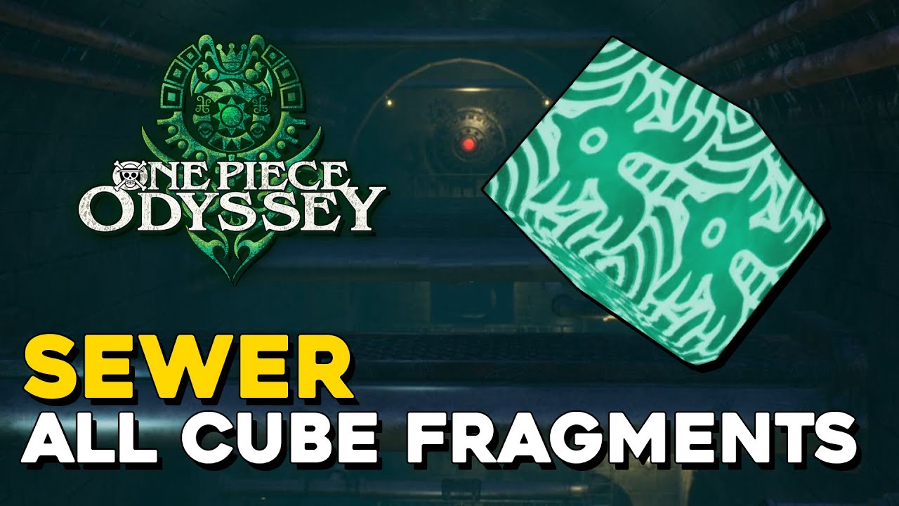 One Piece Odyssey Sewers All Cube Fragment Locations