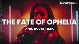 Download Lagu Taylor Swift - The Fate of Ophelia - AFRO HOUSE REMIX [2026] MP3