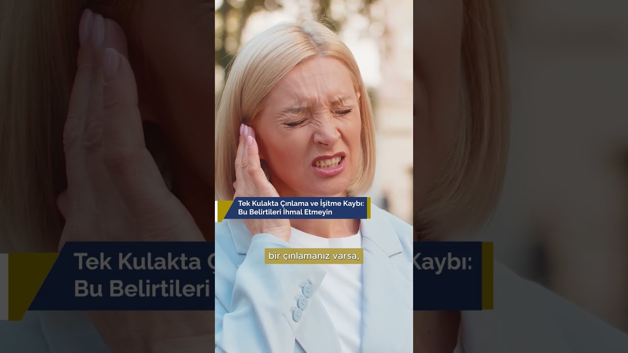 🔔 Tek Kulakta Çınlama ve İşitme Kaybı: Bu Belirtileri İhmal Etmeyin!