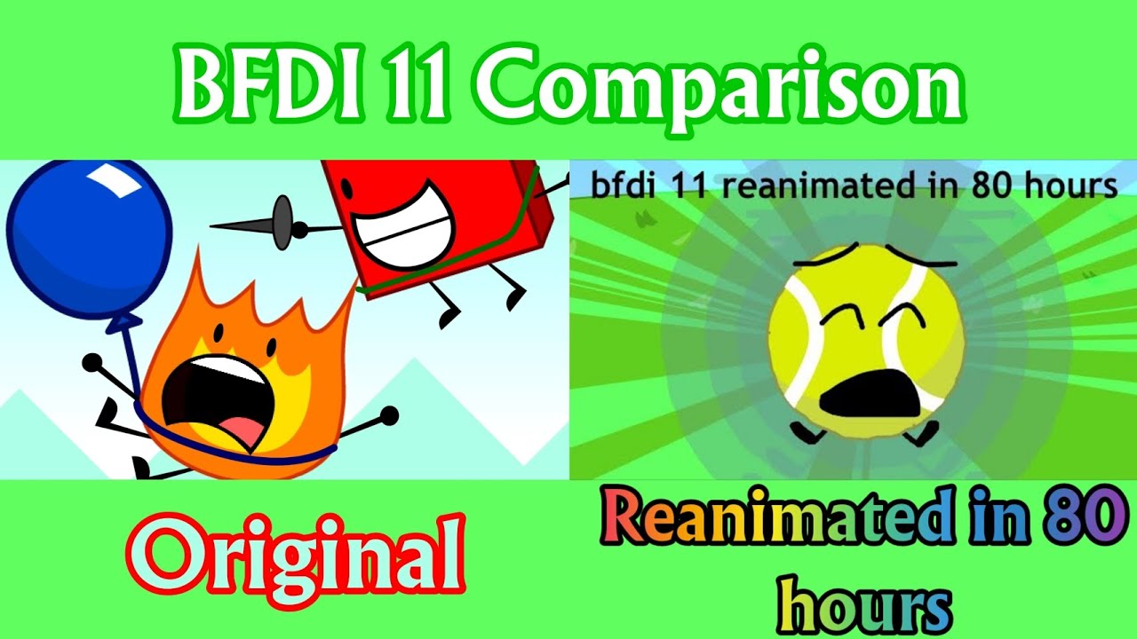 BFDI 11 : Original vs Reanimated in 80 hours! - YouTube