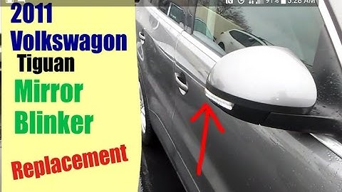 2011 Vw Tiguan Mirror Blinker replacement