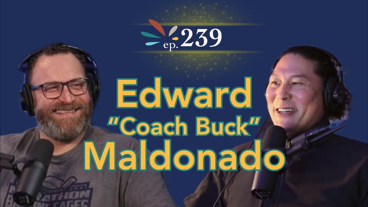 Edward "Coach Buck" Maldonado - Training Mindset and Player Development in South El Monte