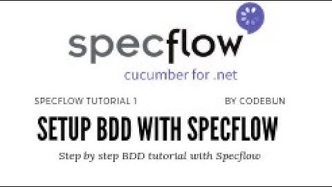 BDD With Specflow Tutorial 1 | How to setup Specflow in visual studio