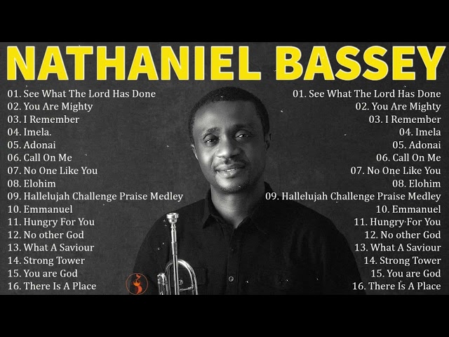 Nathaniel Bassey Best Worship Songs Mix 2022 - Powerful Gospel Worship Songs 2022 class=